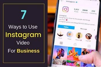 7 Ways to Use Instagram Video for Business
