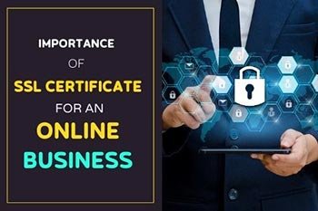 Importance of SSL Certificate for an online business