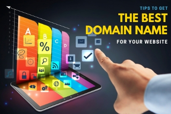 Tips To Get The Best Domain Name For Your Website