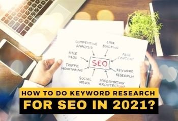 How to do Keyword Research for SEO in 2021?