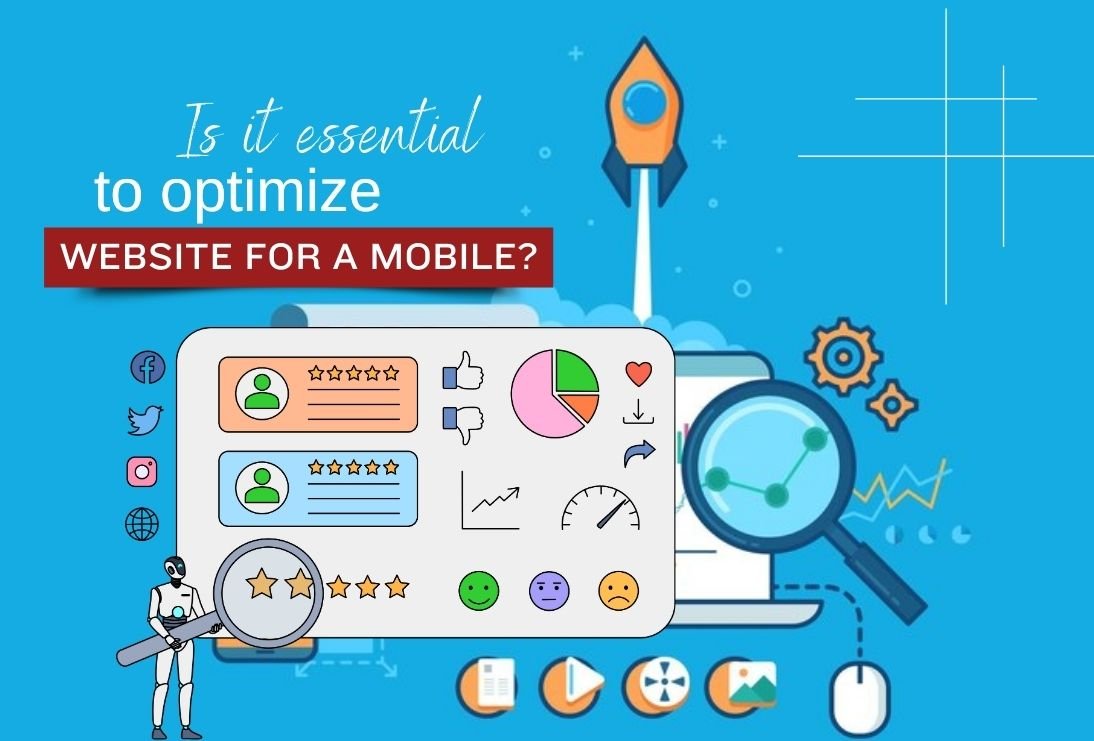 Is it essential to optimize a website for a mobile?