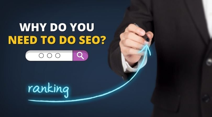Why do you need to do SEO? | seo company in kolkata