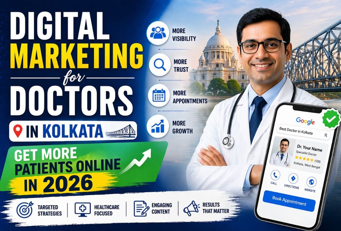 Digital Marketing for Doctors in Kolkata: Get More Patients