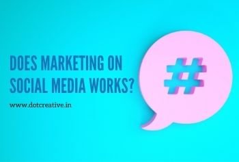 Does marketing on social media works?