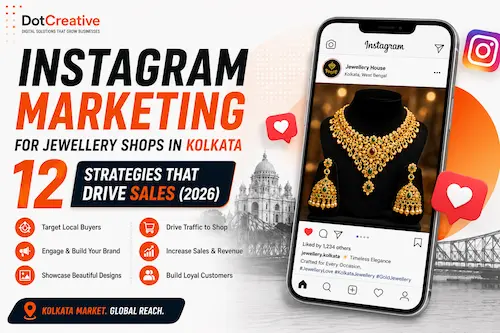 Instagram Marketing For Jewellery Shops In Kolkata: 12 Strategies That Drive Sales (2026)