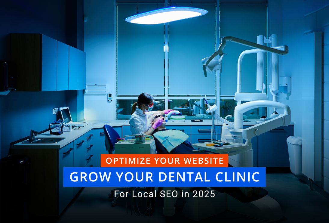 Local SEO for Dentists in 2025 Local SEO for Dentists in 2025